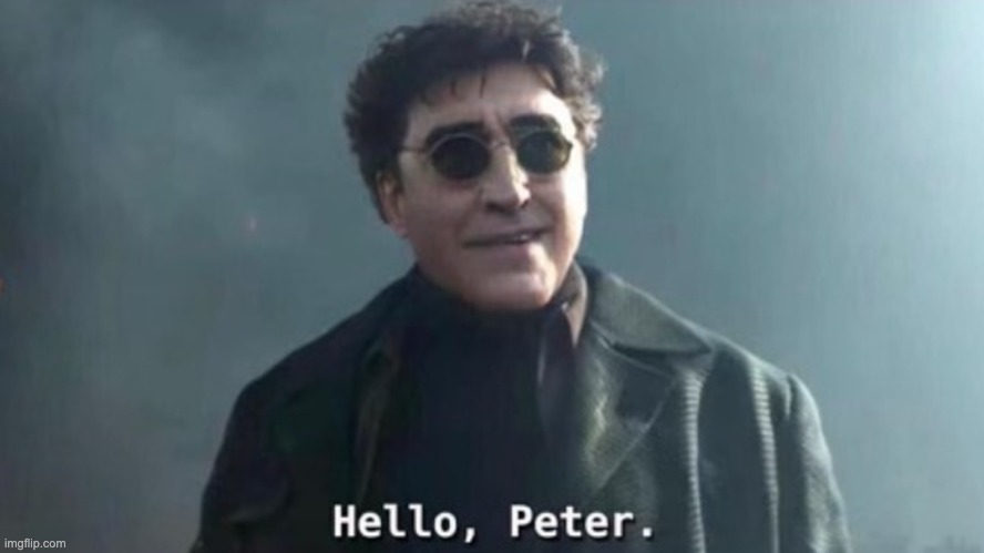 Hello Peter | image tagged in hello peter | made w/ Imgflip meme maker