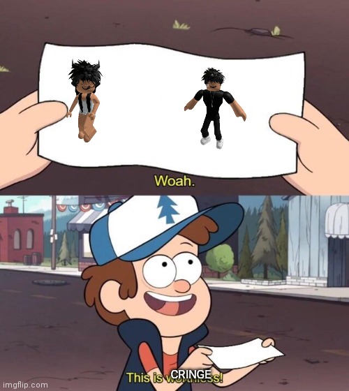 Down with slenders | CRINGE | image tagged in gravity falls meme | made w/ Imgflip meme maker