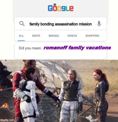 teehee sorry i had too lol | family bonding assassination mission; romanoff family vacations | image tagged in black widow,mcu,marvel,marvel comics,funny,memes | made w/ Imgflip meme maker