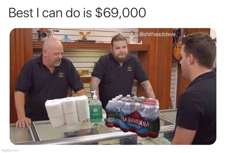 This week on pawn stars.... | image tagged in pawn stars,pawn stars best i can do,memes,funny | made w/ Imgflip meme maker