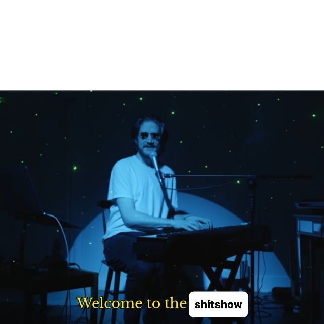 High Quality Welcome to the Shitshow Blank Meme Template
