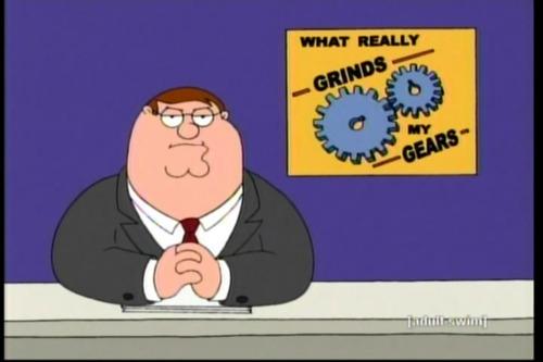 High Quality You know what really grinds my gears? Blank Meme Template