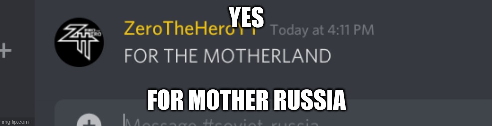 FOR THE MOTHERLAND | YES FOR MOTHER RUSSIA | image tagged in for the motherland | made w/ Imgflip meme maker