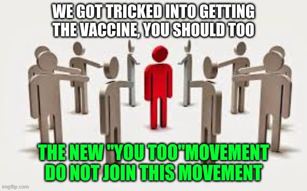 The new "YOU TOO" movement | image tagged in vaccine | made w/ Imgflip meme maker
