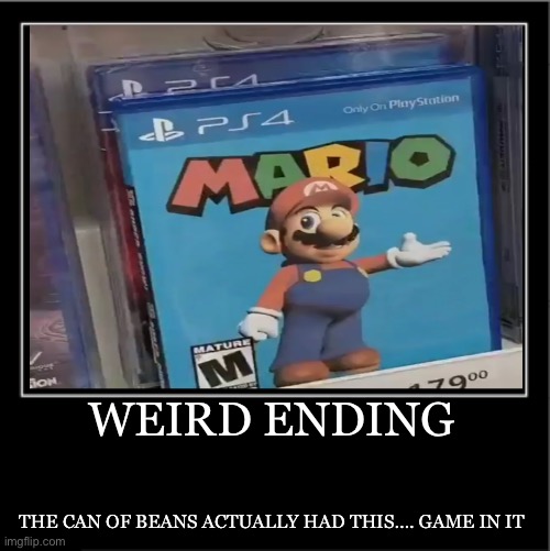 WEIRD ENDING THE CAN OF BEANS ACTUALLY HAD THIS…. GAME IN IT | made w/ Imgflip meme maker