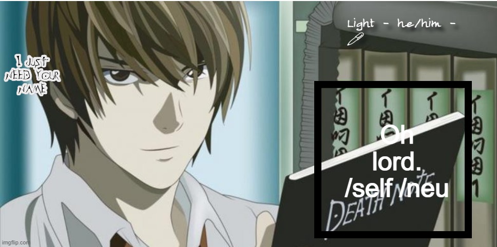 Light | Oh lord. /self /neu | image tagged in light | made w/ Imgflip meme maker