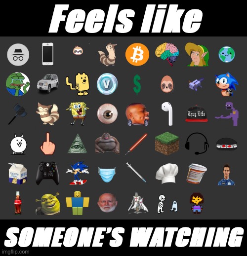 IMGFLIP_PRESIDENTS: A cruel experiment with only one end in mind — to generate new Memechat icons | Feels like; SOMEONE’S WATCHING | image tagged in imgflip_presidents memechat icons,memechat,icons,icon,meanwhile on imgflip,imgflip | made w/ Imgflip meme maker