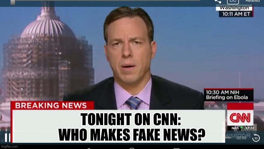 cnn breaking news template | TONIGHT ON CNN: 
WHO MAKES FAKE NEWS? | image tagged in cnn breaking news template | made w/ Imgflip meme maker