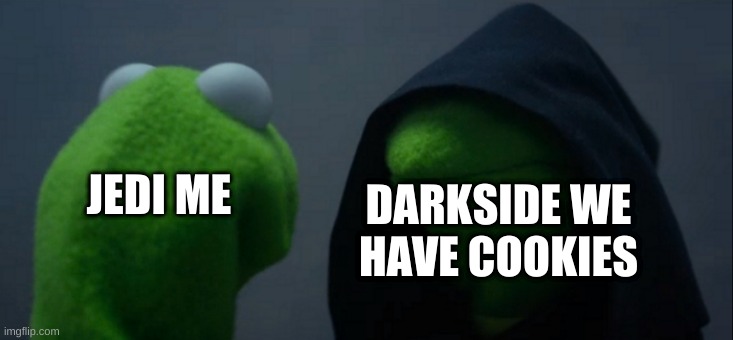 Evil Kermit | JEDI ME; DARKSIDE WE HAVE COOKIES | image tagged in memes,evil kermit | made w/ Imgflip meme maker