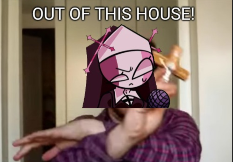 Sarvente: Out of This House! Blank Meme Template