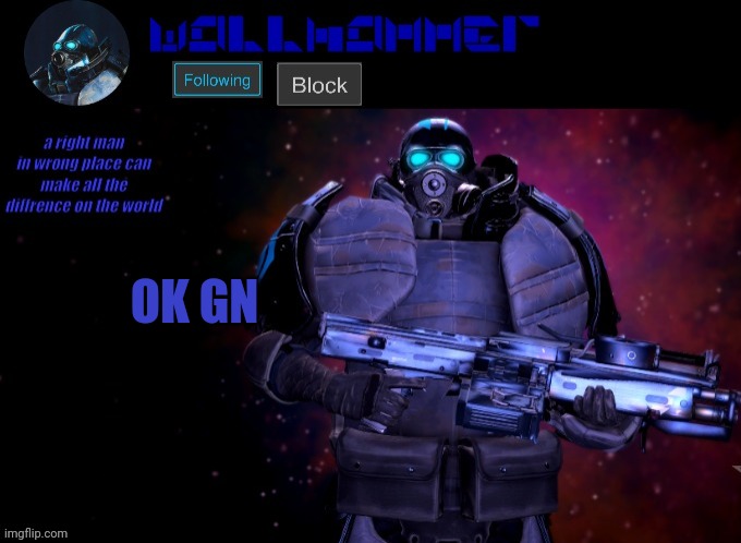 wallhammer | OK GN | image tagged in wallhammer | made w/ Imgflip meme maker