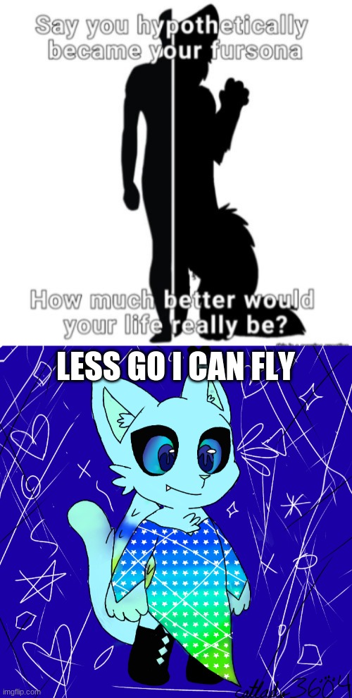 LESS GO I CAN FLY | made w/ Imgflip meme maker