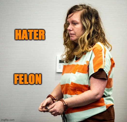 FELON HATER | made w/ Imgflip meme maker