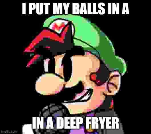 I PUT MY BALLS IN A IN A DEEP FRYER | made w/ Imgflip meme maker