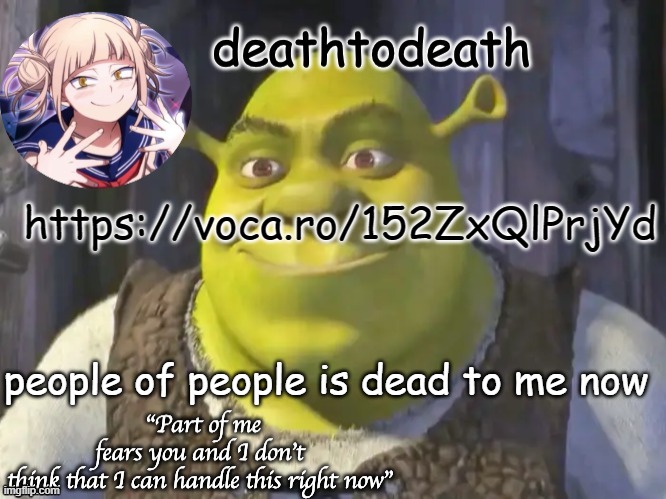 death2death template | https://voca.ro/152ZxQlPrjYd; people of people is dead to me now | image tagged in death2death template | made w/ Imgflip meme maker