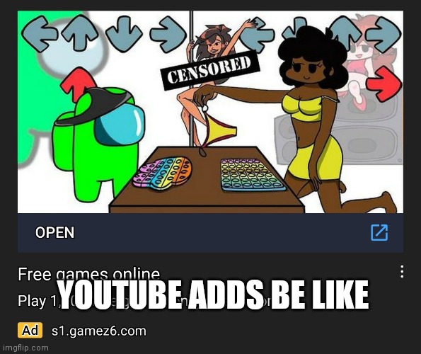 YOUTUBE ADDS BE LIKE | made w/ Imgflip meme maker