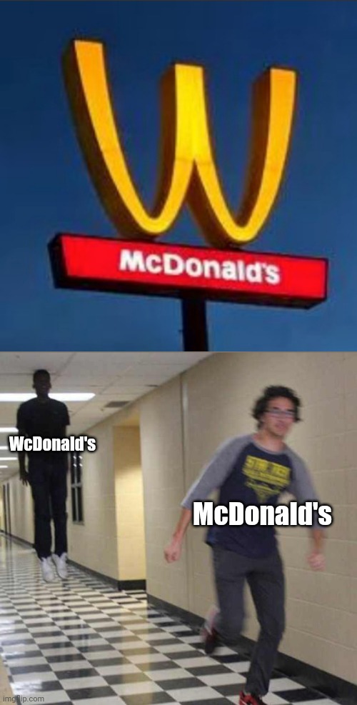 WcDonald's | WcDonald's; McDonald's | image tagged in floating boy chasing running boy,you had one job,mcdonald's,memes,meme,mcdonalds | made w/ Imgflip meme maker