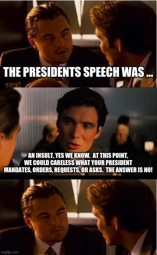 We choose freedom |  THE PRESIDENTS SPEECH WAS ... AN INSULT, YES WE KNOW.  AT THIS POINT, WE COULD CARELESS WHAT YOUR PRESIDENT MANDATES, ORDERS, REQUESTS, OR ASKS.  THE ANSWER IS NO! | image tagged in afghan joe biden,mandate this,we choose freedom,democrat failure,no vaccine,no masks | made w/ Imgflip meme maker