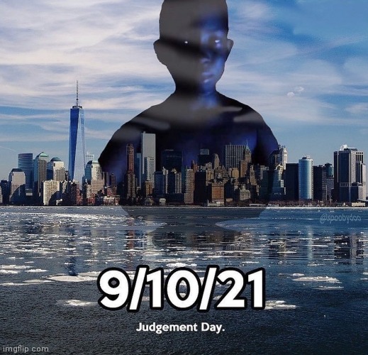 A | image tagged in judgement day | made w/ Imgflip meme maker