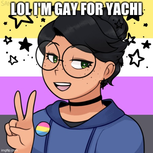 this is a joke | LOL I'M GAY FOR YACHI | image tagged in me in the future | made w/ Imgflip meme maker