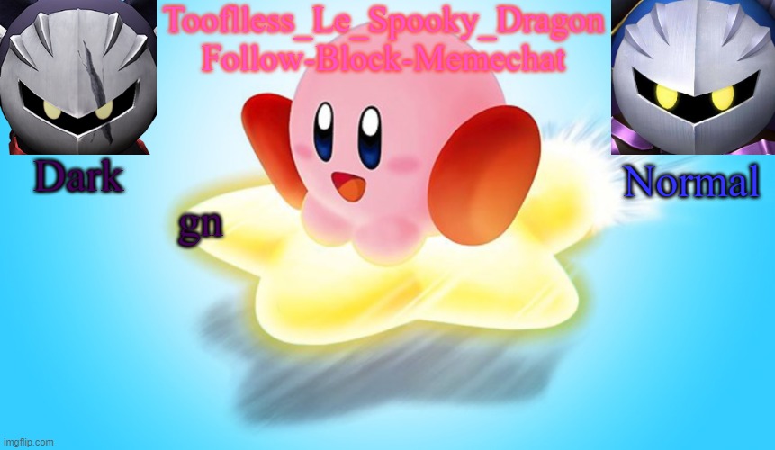 Tooflless's Kirby Temp | gn | image tagged in tooflless's kirby temp | made w/ Imgflip meme maker