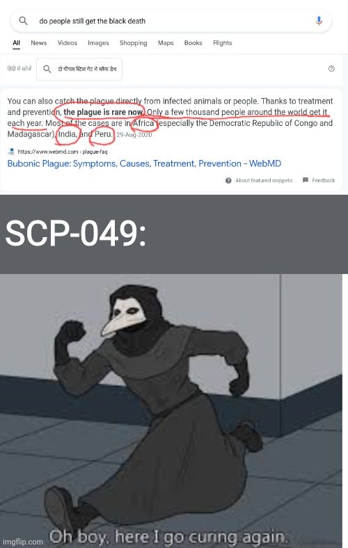 R.I.P. people who live in the countries (I live in one of these countries) | SCP-049: | image tagged in scp-049,oh boy here i go killing again | made w/ Imgflip meme maker
