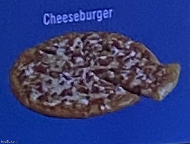 cheeseburger | image tagged in cheeseburger,pizza,memes | made w/ Imgflip meme maker