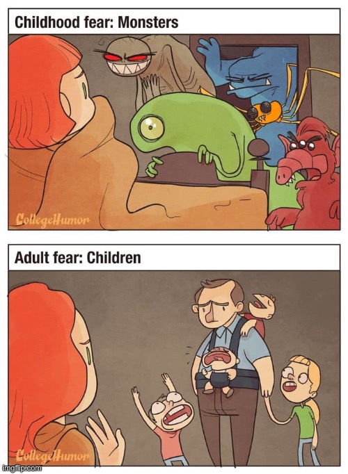 this is so true | image tagged in comics/cartoons,funny,adults,children,fear,so true memes | made w/ Imgflip meme maker