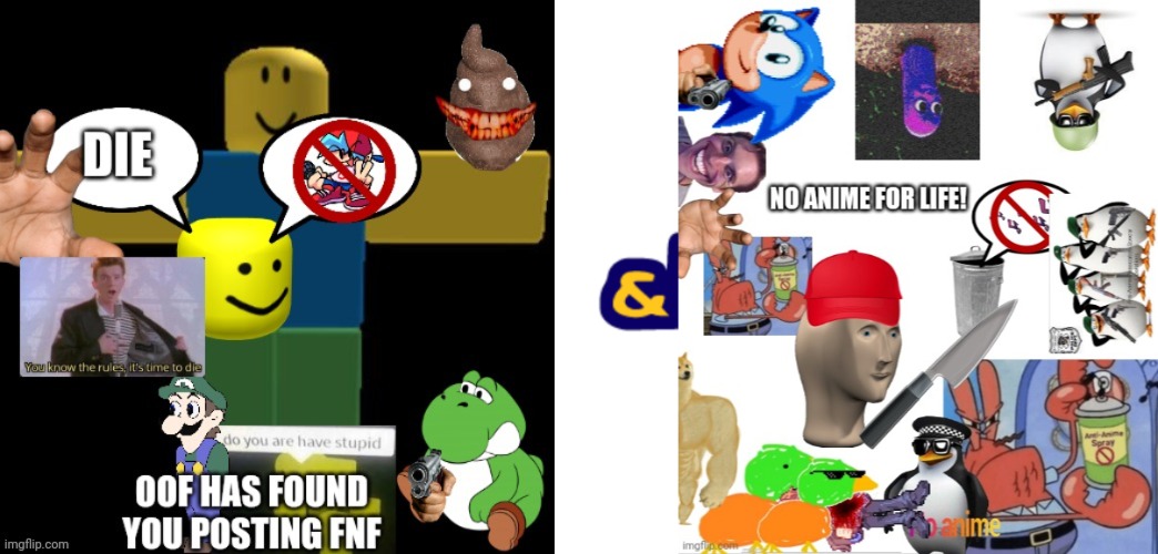 image tagged in oof has found you posting fnf,knuckles,no anime for life | made w/ Imgflip meme maker