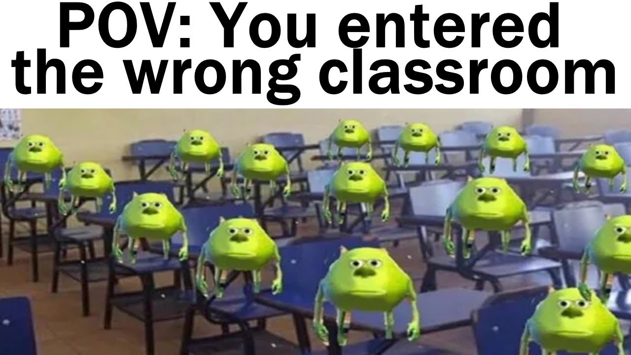 High Quality pov you entered the wrong classroom ?? Blank Meme Template
