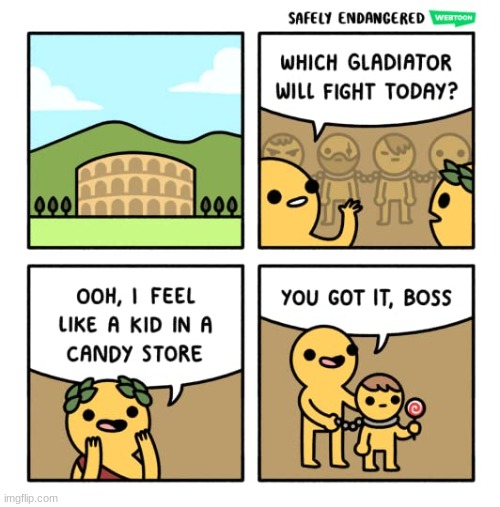 literally | image tagged in comics/cartoons,literally,gladiators | made w/ Imgflip meme maker