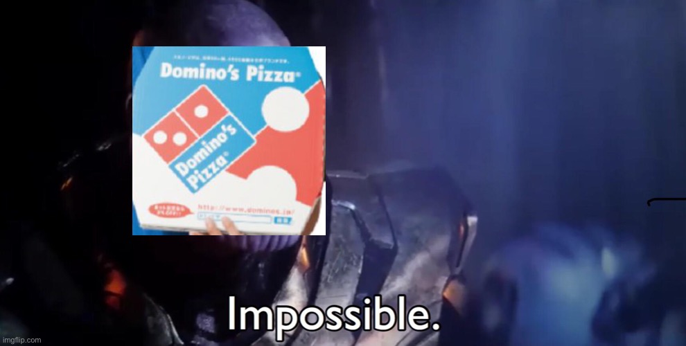Thanos Impossible | image tagged in thanos impossible | made w/ Imgflip meme maker