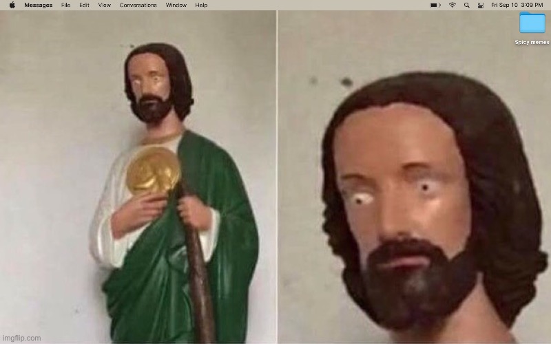 This is my background because it scared my dad | made w/ Imgflip meme maker