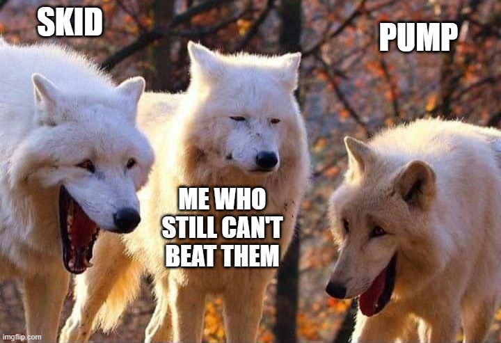 I stink at FNF | SKID; PUMP; ME WHO STILL CAN'T BEAT THEM | image tagged in laughing wolf,fnf,skid,pump,friday night funkin | made w/ Imgflip meme maker