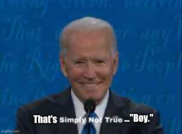 That's ..."Boy." | made w/ Imgflip meme maker