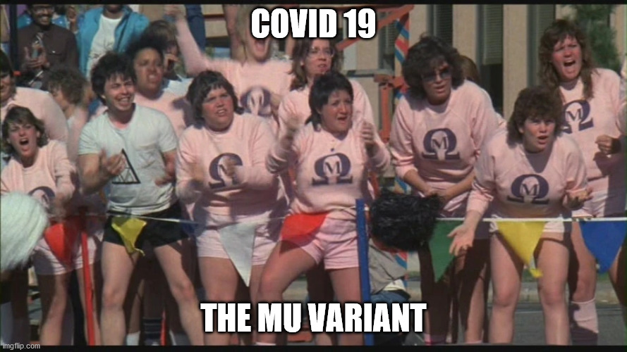 Mu | COVID 19; THE MU VARIANT | image tagged in bad jokes | made w/ Imgflip meme maker