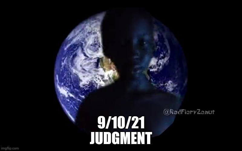 9/10/21
JUDGMENT | made w/ Imgflip meme maker