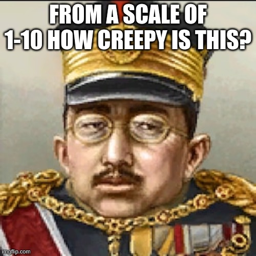 FROM A SCALE OF 1-10 HOW CREEPY IS THIS? | image tagged in no neck | made w/ Imgflip meme maker