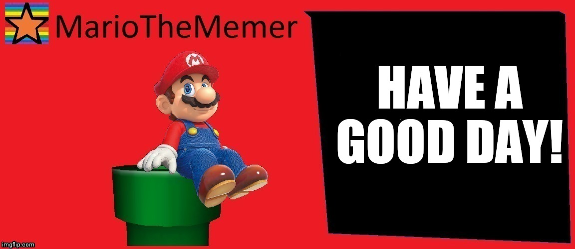 To people who looks at this meme. | HAVE A GOOD DAY! | made w/ Imgflip meme maker