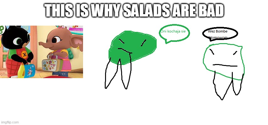 salads (lettuces) thats why they are bad | THIS IS WHY SALADS ARE BAD | image tagged in lettuce,salata,bing,wtf bing | made w/ Imgflip meme maker