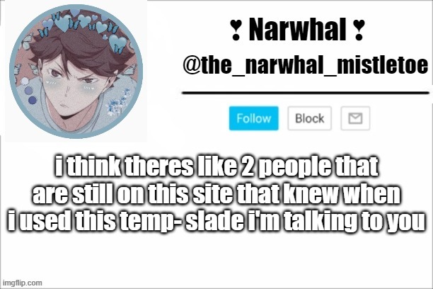 *nostalgia intensifies* damn I miss Camel | i think theres like 2 people that are still on this site that knew when i used this temp- slade i'm talking to you | image tagged in narwhals announcement template | made w/ Imgflip meme maker