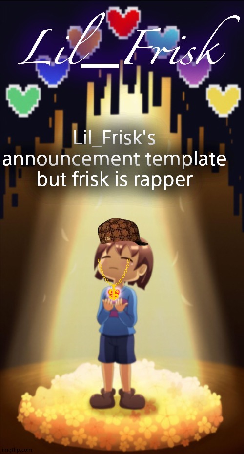 Im MoonFrisk's Second Alt lol | Lil_Frisk's announcement template but frisk is rapper | image tagged in little frisker down the lane | made w/ Imgflip meme maker