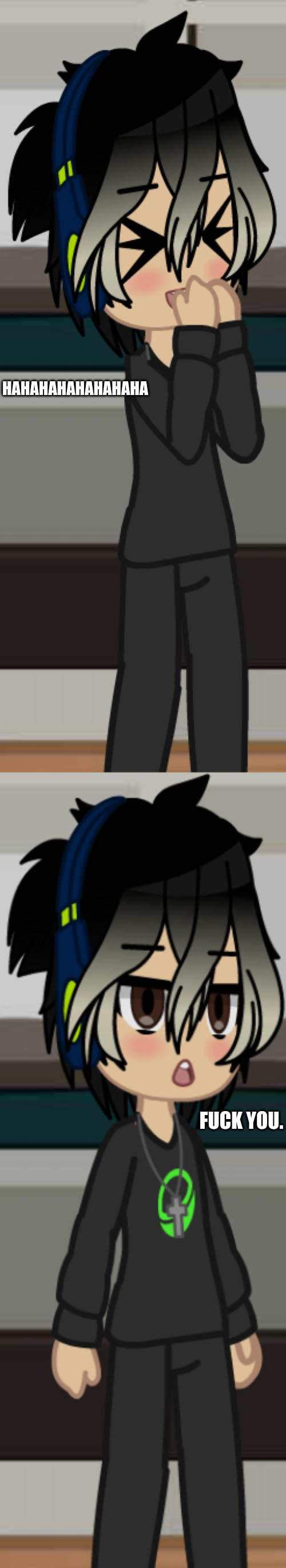 High Quality hahahahahahahaha fuck you Blank Meme Template