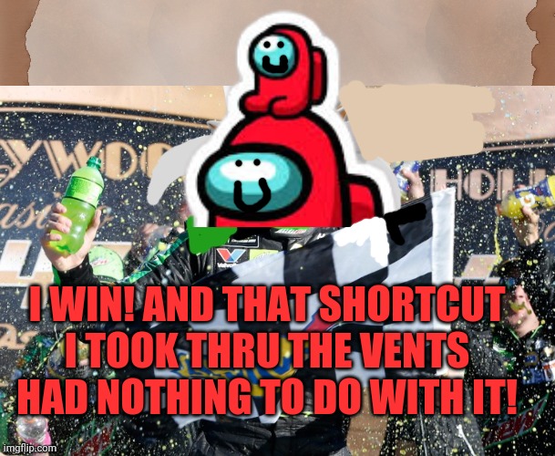 I WIN! AND THAT SHORTCUT I TOOK THRU THE VENTS HAD NOTHING TO DO WITH IT! | image tagged in map on table blank,silver wins | made w/ Imgflip meme maker