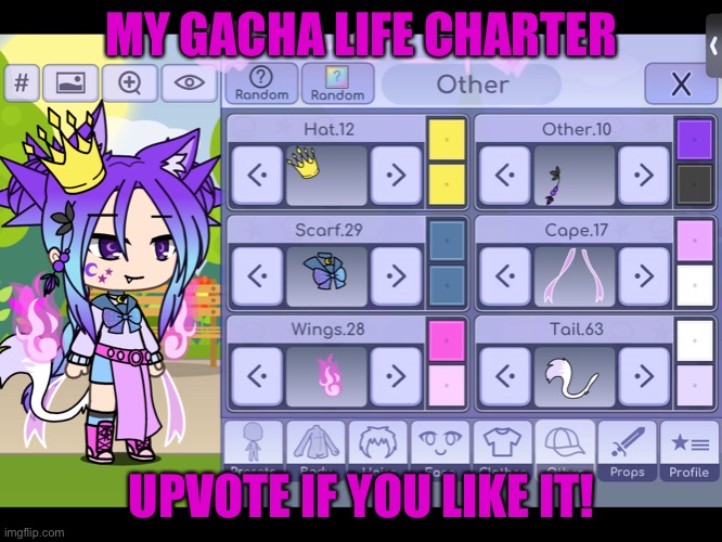 My Gacha life | MY GACHA LIFE CHARTER; UPVOTE IF YOU LIKE IT! | image tagged in gacha life | made w/ Imgflip meme maker
