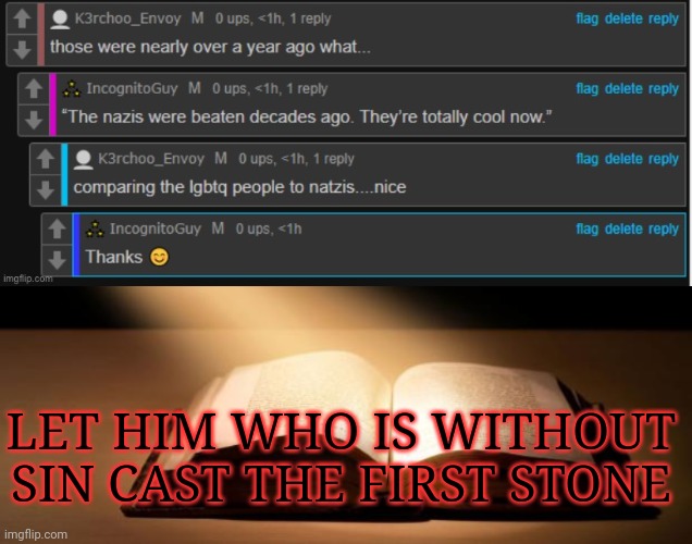 LET HIM WHO IS WITHOUT SIN CAST THE FIRST STONE | image tagged in bible | made w/ Imgflip meme maker