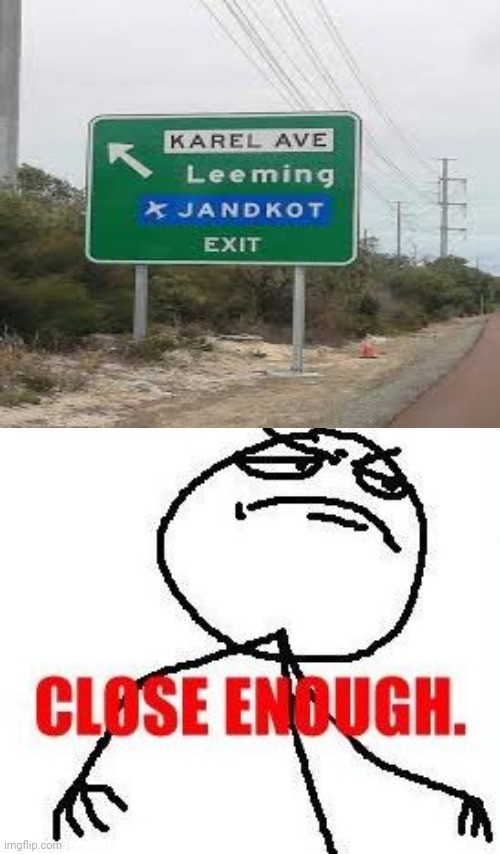 Arrow pointing to the left, not an exit | image tagged in memes,close enough,you had one job,funny,you had one job just the one,meme | made w/ Imgflip meme maker