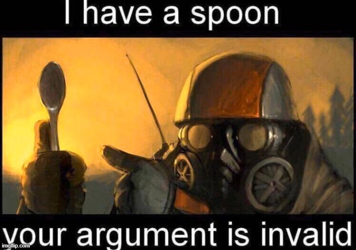 I have a spoon | image tagged in i have a spoon | made w/ Imgflip meme maker