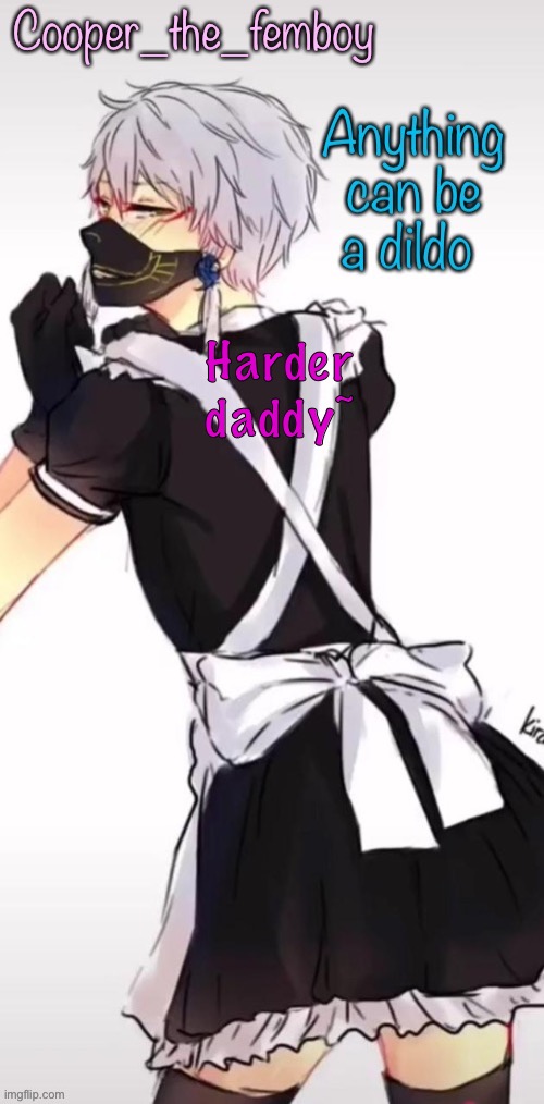 Femboy temp | Harder daddy~ | image tagged in femboy temp | made w/ Imgflip meme maker