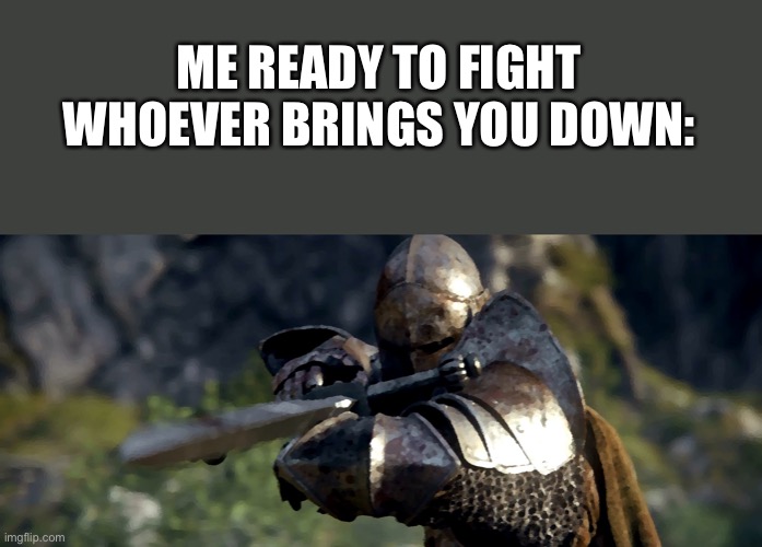 Bring me to that filthy infidel | ME READY TO FIGHT WHOEVER BRINGS YOU DOWN: | image tagged in battle stance crusader | made w/ Imgflip meme maker
